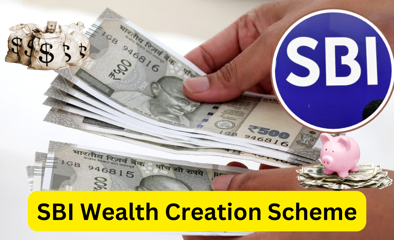 SBI Wealth Creation Scheme