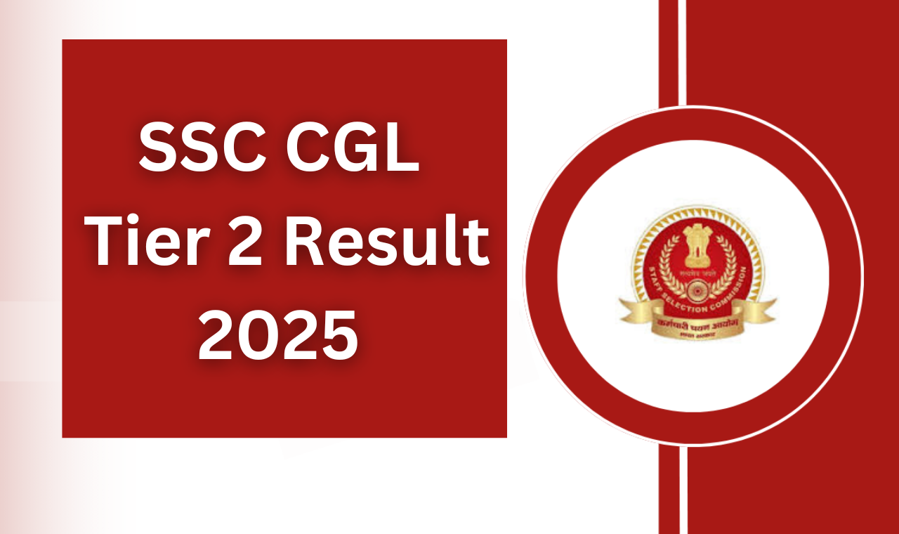 SSC CGL Tier 2 Result 2025