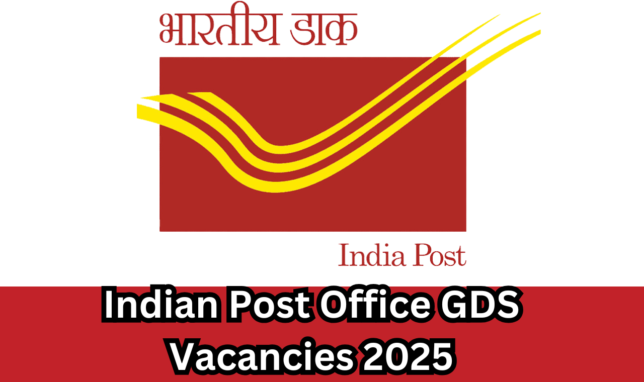 Indian Post Office GDS Vacancies 2025:21,413 पदों के लिए आवेदन शुरू जानें योग्यता, वेतन और आवेदन प्रक्रिया!