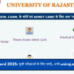 UNIRAJ Admit Card 2025: यूजी परीक्षाओं के लिए जारी, अभी uniraj.ac.in पर करें डाउनलोड