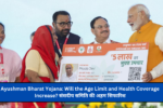 Ayushman Bharat Yojana: Will the Age Limit and Health Coverage Increase? संसदीय समिति की अहम सिफारिश