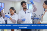 Karnataka 2nd PUC Chemistry Question Paper & Answer Key 2025 – PDF डाउनलोड करें